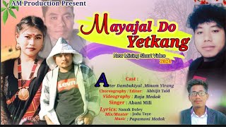 MAYAJALDO YATKANG MUSIC VIDEOATER KO DUMBUKIYAL amp MINAM YIRANGABANI MILI [upl. by Sivartal]