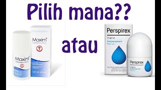 Pilih Mana Antiperspirant Deodoran Roll On Maxim atau Perspirex [upl. by Allegna]