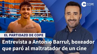 Antonio Barrul quotNO puedo ver MALTRATAR a una mujer y a su hijaquot  El Partidazo de COPE [upl. by Nnylesor]