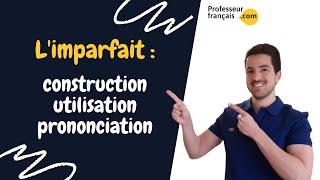 Limparfait en français  construction et utilisation  BONUS prononciation Paris VS Toulouse [upl. by Beckerman]