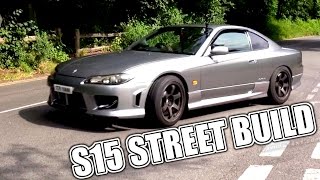 🐒 ANDYS S15 SPEC R STAGE 3  STREET BUILD [upl. by Laertnom562]