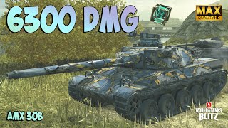 AMX 30B with 6300 DAMAGE ⭕️ Ace Badge ⭕️ WoT Blitz Gameplay [upl. by Batista]