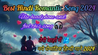 Best romantic hindi song romantic song New Hindi Mp3 Song Romantic music ytvideo romanticmusic [upl. by Putnam]