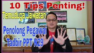 Temuduga Penolong Pegawai Tadbir PPT N29Merungkai 10 Tips Penting [upl. by Brainard]