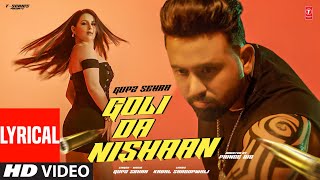 Goli Da Nishaan Video Song With Lyrics  Gupz Sehra  Latest Punjabi Songs 2023 [upl. by Yleme527]