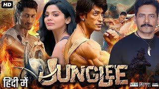 Junglee Full Movie  Vidyut Jammwal  Asha Bhat  Pooja Sawant  Atul Kulkarni  Review amp Facts HD [upl. by Amaras617]