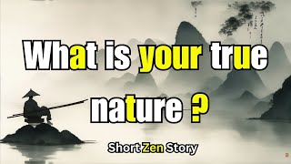 What is your true nature  A famous zen koan  zen story [upl. by Pansir383]