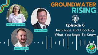 Groundwater Rising Episode 6 Insurance and Flooding What You Need to Know [upl. by Brendan]