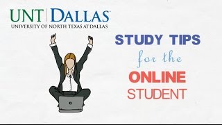 Study Tips for the Online Student  UNT Dallas [upl. by Auqenehs696]