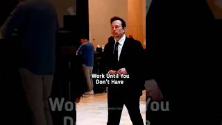 WORK 😎🔥 Elon Musk Business Motivation Short Video business motivation shorts sigmarule [upl. by Annayt226]