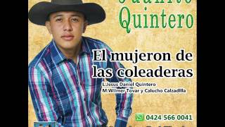 Juanito Quintero  El mujeron de las coleaderas [upl. by Chong]