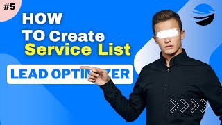 How to create service list for lead management on Lead Optimizer [upl. by Eilyah605]