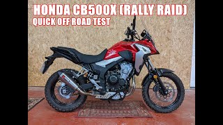 Honda CB500X Rally Raid Stage 2 off road quick test [upl. by Kleon251]