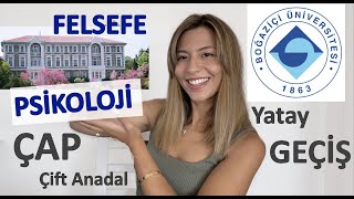 BOĞAZİÇİ PSİKOLOJİ FELSEFE ÇAP YATAY GEÇİŞ Çift Anadal  Felsefeye girip Psikolojiyle ÇAP Yapmak [upl. by Gare]