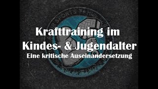 Krafttraining im Kindes und Jugendalter  Gefährlich oder nicht Eine kritische Auseinandersetzung [upl. by Nerra123]