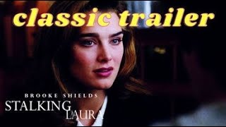 Stalking Laura Classic Trailer [upl. by Otrebogad]