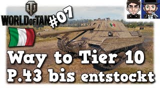 WoT  P43 bis entstock italienischer Way to Tier 10 07 Lets play [upl. by Leynad]