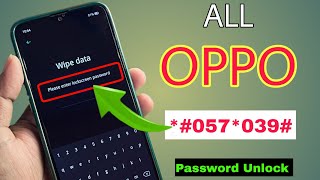 All Oppo Reset Password How to fix forgot lockscreen Password Any Oppo Phone  Hard Reset Oppo [upl. by Idhem]