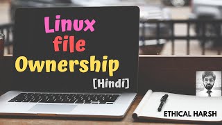 Linux File Ownership Hindi [upl. by Erdnaxela537]