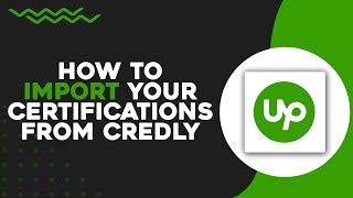 How To Import Your Certifications From Credly To Upwork Easiest Way [upl. by Aninaj954]