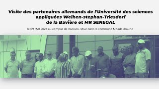 Visite des partenaires de lUniversité WeihenstephanTriesdorf de la Bavière et MR SENEGAL [upl. by Anikas721]