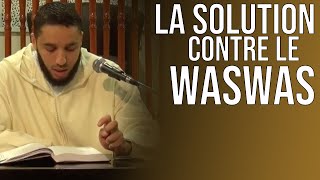 LA SOLUTION CONTRE LE WASWAS insufflation doute [upl. by Aikrehs]