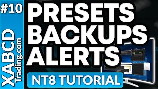 Must Know NT8 Presets Support Backups and Alerts [upl. by Chapel527]