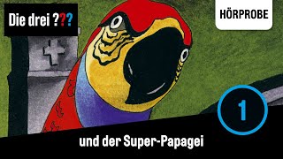 Die drei   Folge 1 und der SuperPapagei  Hörprobe zum Hörspiel [upl. by Digdirb335]