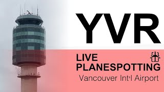 YVR Vancouver Intl Airport Live Plane Spotting  Tech Test  Legitimate Aviation [upl. by Averill2]