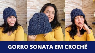 GORRO SONATA EM CROCHÊ PARA ADULTO PASSO A PASSO [upl. by Kaasi597]