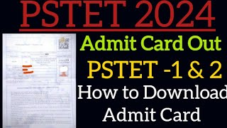 PSTET 2024 Admit Card Out  How to Download Admit Card PSTET1 amp 2 [upl. by Golliner680]