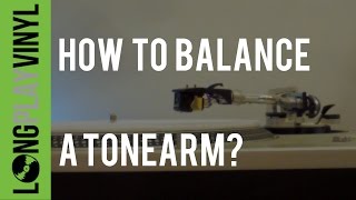 How to Balance a Tonearm set stylus tracking and adjust antiskating on a turntable [upl. by Naelcm]