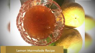 Lemon Marmalade Recipe [upl. by Ahsatsana]