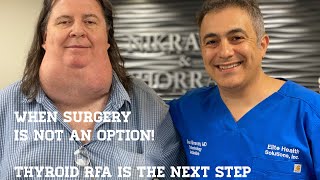 Thyroid Radiofrequency Ablation RFA a patient in need of help Sean Nikravan MD [upl. by Higinbotham812]