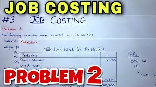 3 Job Costing  Problem 2  BCOM  CMA  CA INTER  By Saheb Academy [upl. by Amador]