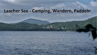 Laacher See  Camping Wandern Paddeln [upl. by Marlon151]