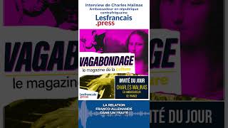 Plongez dans lhistoire francoallemande avec Charles Malinas 🇩🇪 [upl. by Moira]