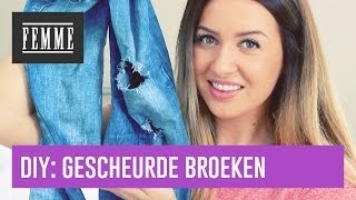 DIY Gescheurde broeken  FEMME [upl. by Sanger864]