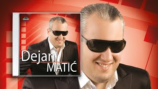 Dejan Matic  Imam samo Boga za svedoka  Audio 2010 [upl. by Nyrraf952]