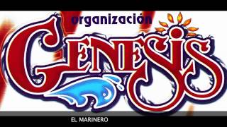 ORGANIZACION GENESIS  EL MARINERO [upl. by Doggett]