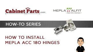 How to Install Mepla ACC 180 Series Hinges [upl. by Atinrev869]