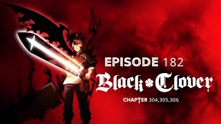 Black Clover Episode 182 Explained in Hindi  Black Clover Chapter 304305306 Explained in Hindi [upl. by Sillert380]