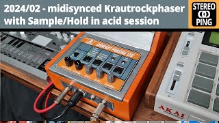 202402  midisynced Krautrockphaser with SampleHold in acid session [upl. by Eyk748]