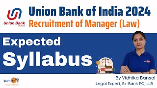 Union Bank of India 2024  Recruitment of Manager Law  Expected Syllabus  By Vidhika Mam [upl. by Yerrot]