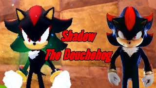 Shadow The Douchehog  Sonic The Hedgehog short  By Rosytherascal15 [upl. by Hayalat]