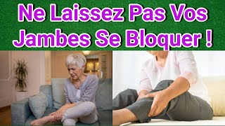 Comment Prévenir le Blocage de Circulation dans les Jambes  Découvrez Ces Conseils [upl. by Vinson]