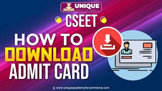 HOW TO DOWNLOAD CSEET ADMIT CARD  Right Manner [upl. by Genia760]