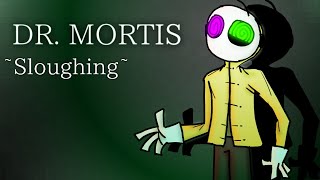 Sloughing Dr Mortiss theme [upl. by Ynaffat]