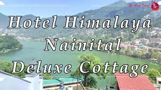 Deluxe Cottage at Hotel Himalaya Nainital [upl. by Kresic]