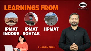 Learnings from IPMAT Indore IPMAT Rohtak and JIPMAT 2024  Jaimin Shah [upl. by Tarrsus54]